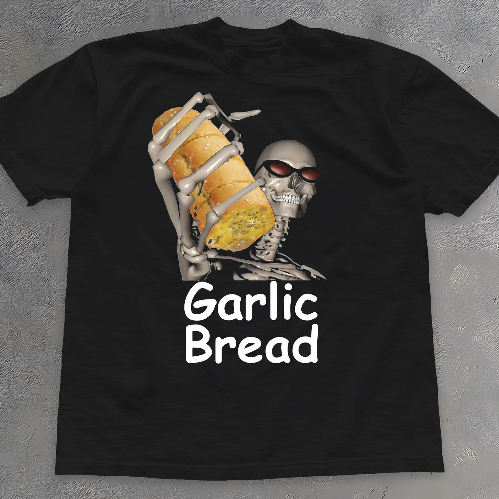 Garlic Bread Skeleton Shirt - Funny Badass Meme T-Shirt 2XL
