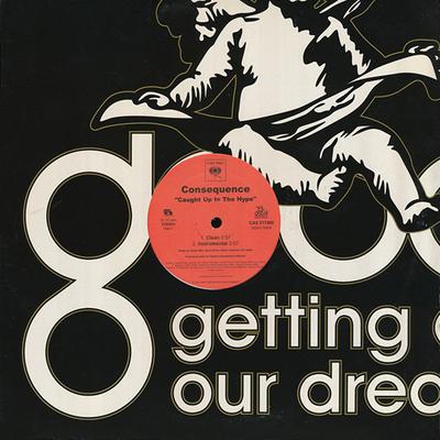 12inch Record CONSEQUENCE - Caught Up In The Hype CAS017490 Getting Out Our 2005 US Rap & Hip-Hop/R&B Used