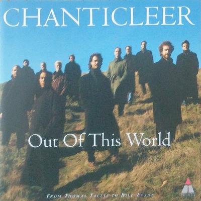 CD CHANTICLEER Out Of This World 45099651152 TELDEC 1994 Germany Classical Used