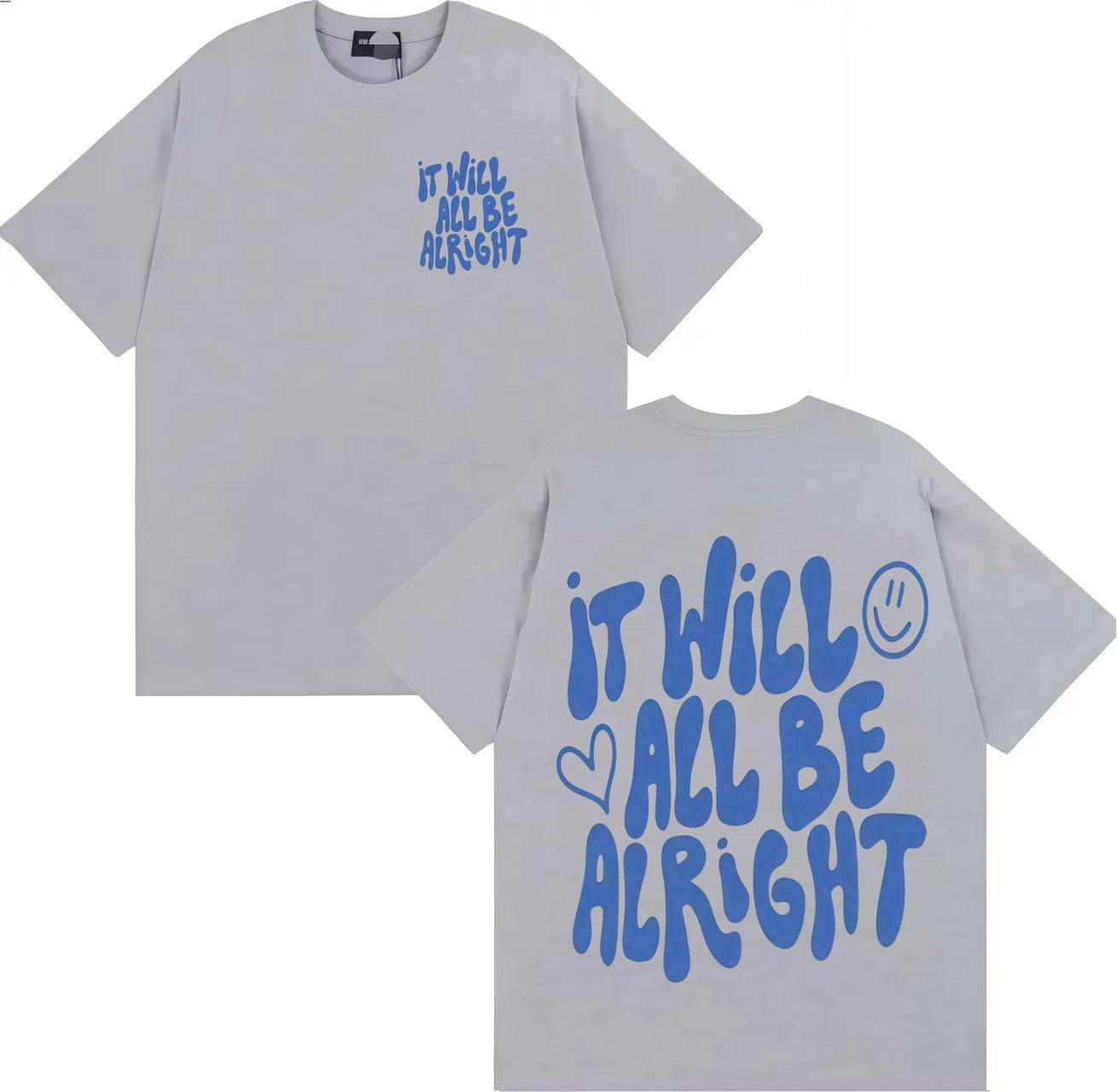 

It Will All Be Alright TShirt Trendy Graphics Harajuku Oversized Short Sleeve Tshirt Unisexs Women Hot Sale Cozy Casual T Shirts S