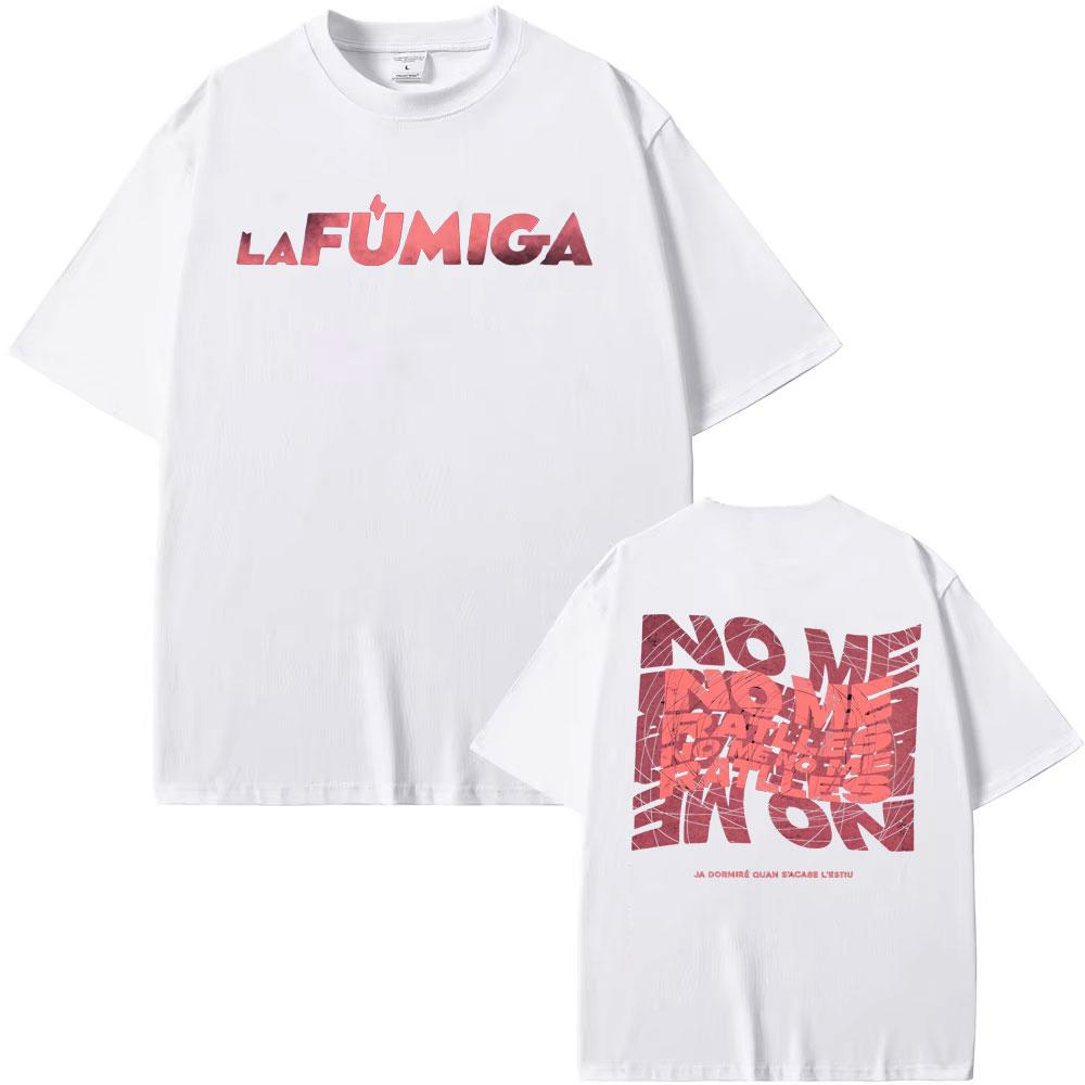 La Fumiga No Me Ratlles Ja Dormire Graphic T Shirts MMen Women Hip Hop Street Loose T Shirts Cotton Casual Short Sleeve Tshirts