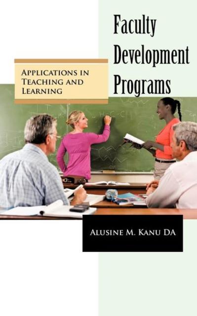 The Faculty Development Programs : Applications In Teaching and Learning Book