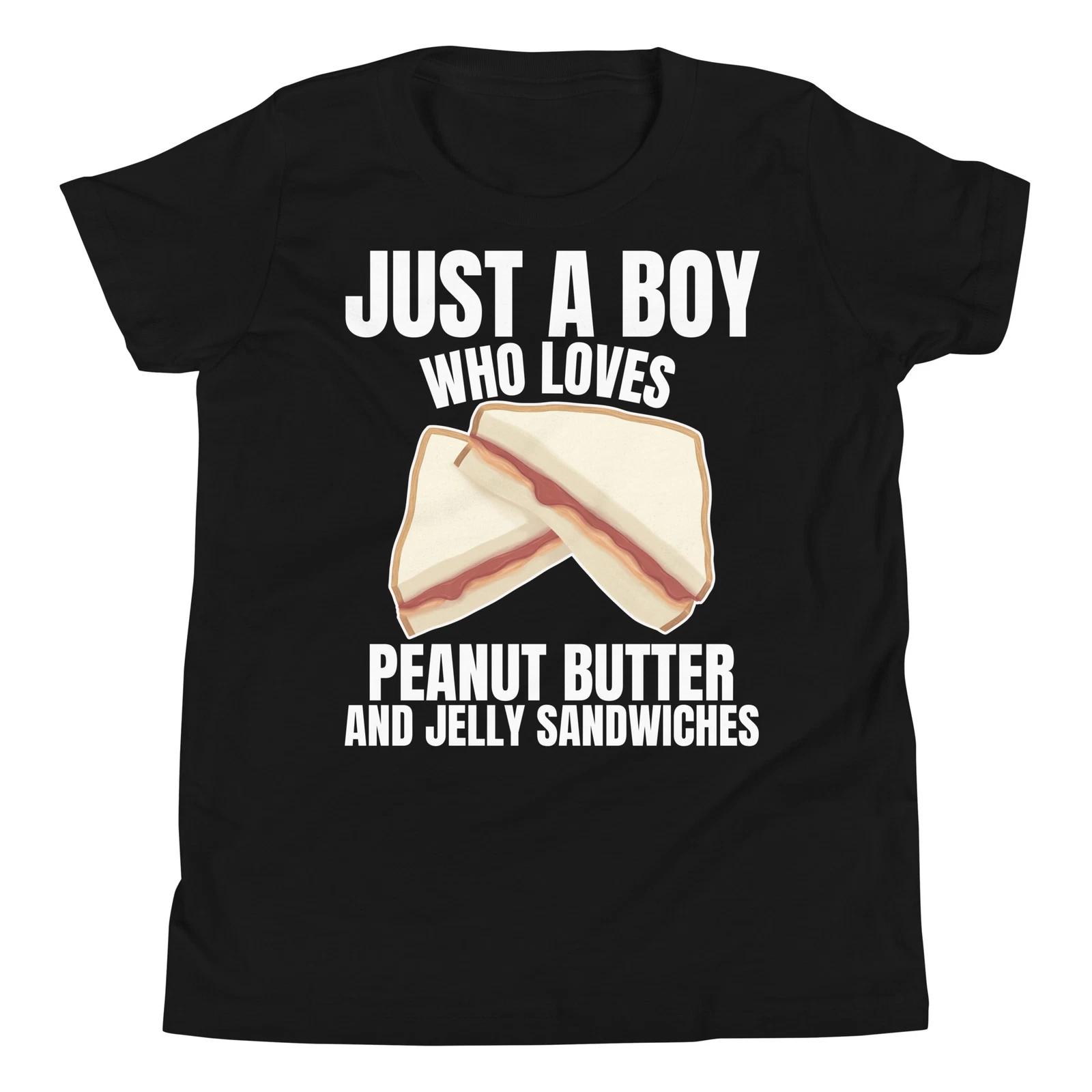 

Just a Boy who Loves Peanut Butter & Jelly Sandwiches Youth Short Sleeve T-Shirt 160