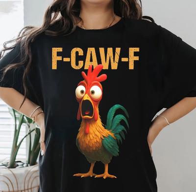 Chicken F Caw F Shirt Funny Rooster Meme TShirt FCAWF Chicken Humor Tee Silly Farm Animal Graphic Tee Crazy Chicken Tshirt