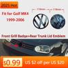 Forró Fényes Fekete alkalmas Volkswagen Golf 4 MK4 1999-2006 116mm Első Hűtőrács Jelvény + 118mm Hátsó Csomagtérajtó Embléma Autó Logó