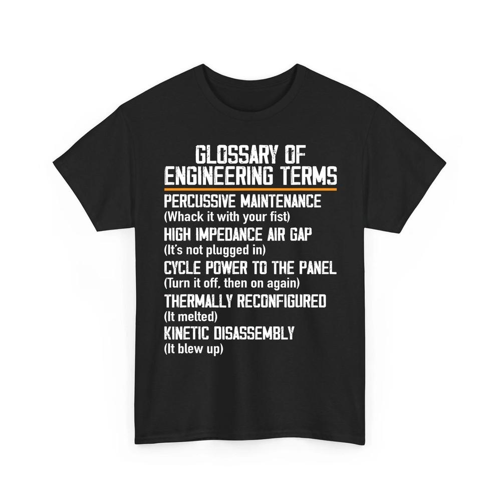 Funny Glossary of Engineering Terms For Engineering Student Unisex TShirt Unisex T-Shirt S