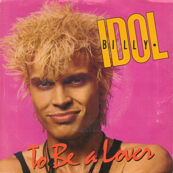 

7inch Record BILLY IDOL - To Be A Lover 43024 Chrysalis 1986 Canada Rock Used