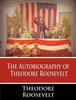كتاب The Autobiography Of Theodore Roosevelt by Theodore Roosevelt - Paperback