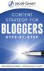 Buch Content Strategy For Bloggers : Learn How To Understand Your Audience And To Create High Quality Content That Sells