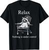 Entspann Dich Nichts Ist Unter Kontrolle Lustiges Waschbär-Kapitulations-T-Shirt