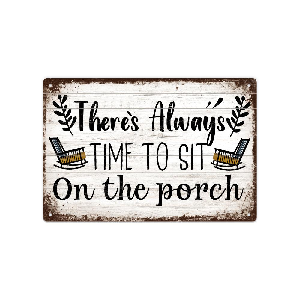 

Tin Sign - There s Always Time to Sit on the Porch Wall Art Decor for Home, Rustic Black Lettering with Leafy Garland Design 20x30cm（7.8x11.8inch）