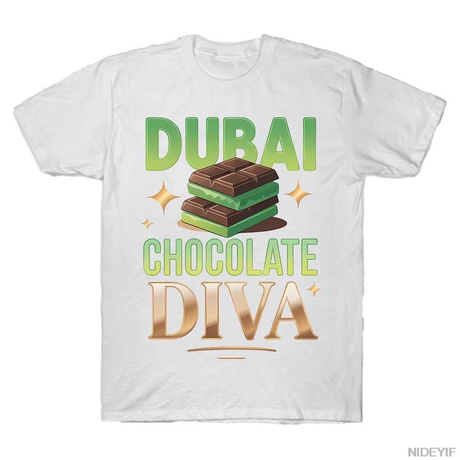 Dubai Chocolate Diva Lustiges Design Meme T-Shirt Für Männer Frauen 100% Baumwoll T-Shirts Kurzarm Tops 1104-1