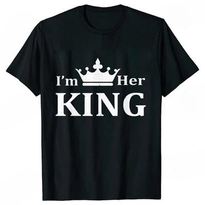 I'm Her King I'm His Queen Couples T-shirt King Queen Outfit for Men Women Lover T Shirts for Couple Gift Tee Shirts Tops