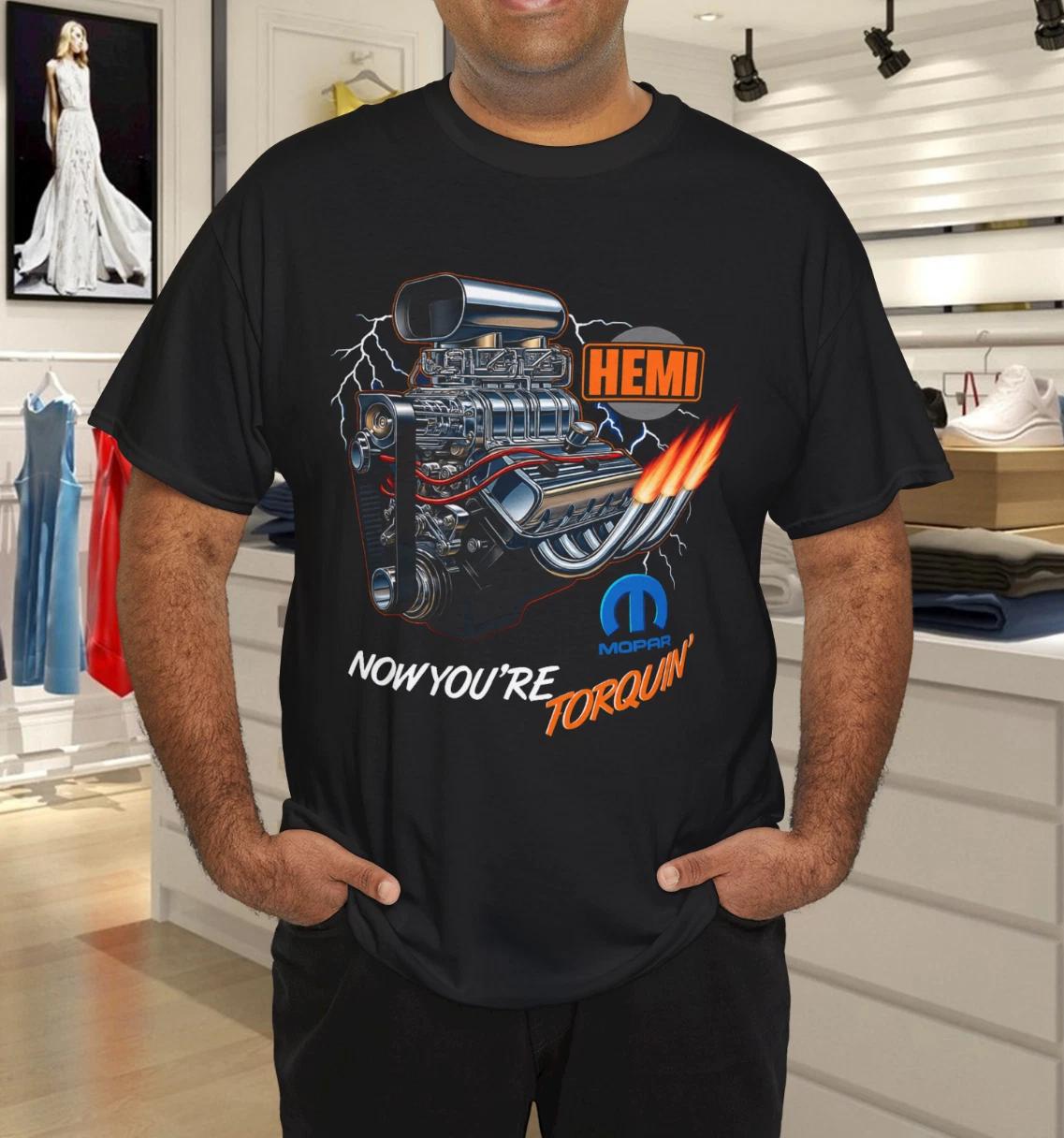 426 Mopar Plymouth Hemi Now Your are Torquin T-Shirt 3XL