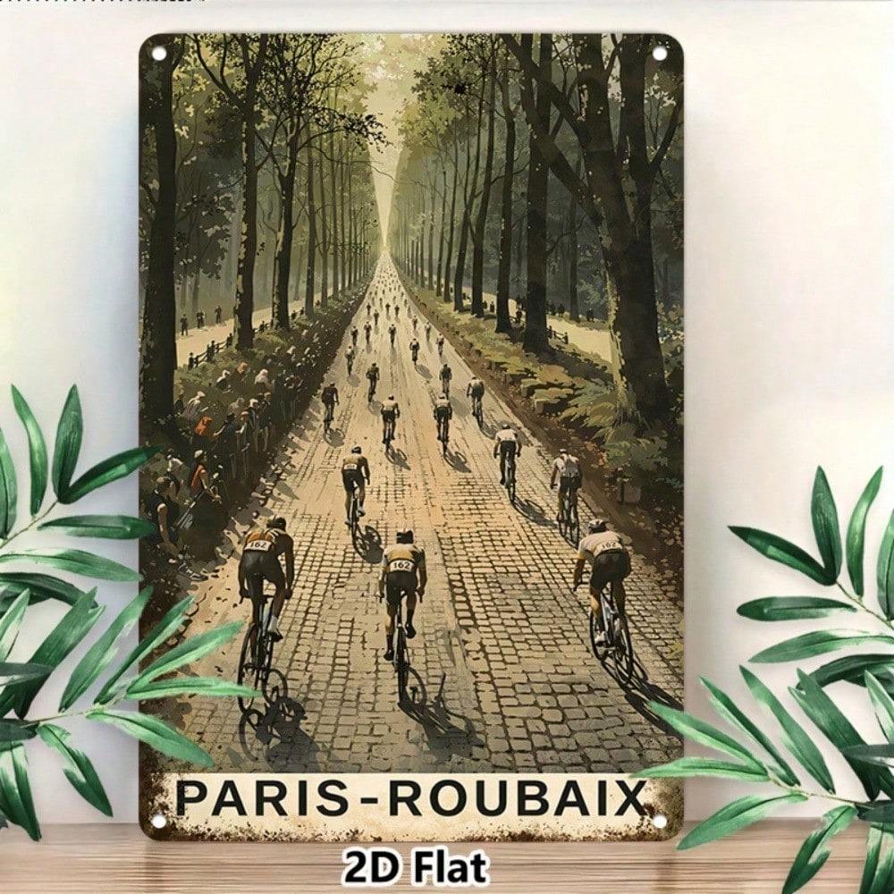 Paris Roubaix Cycling Race Vintage Metal Sign 2D Flat Tinplate Wall Art Retro Bicycle Decor for Living Room Bedroom Kitchen Hall