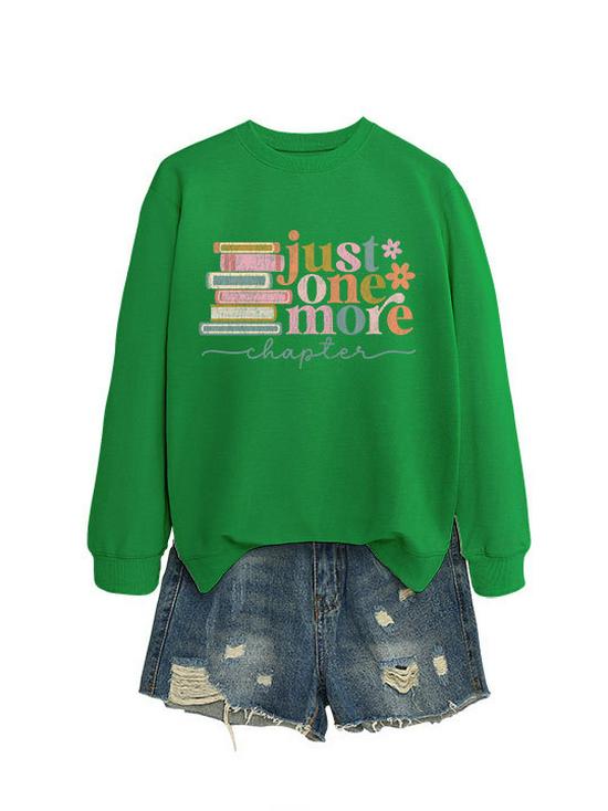 Just One More Chapter: Chic & Versatile Women's Long-Sleeved Sweatshirt