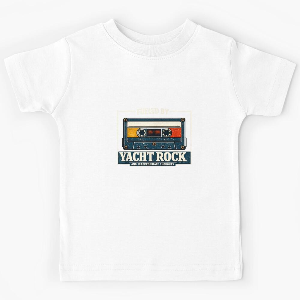 Fueled By Yacht Rock And Inappropriate Thoughts Retro Cassette Tape Gift Kids T-Shirt 110