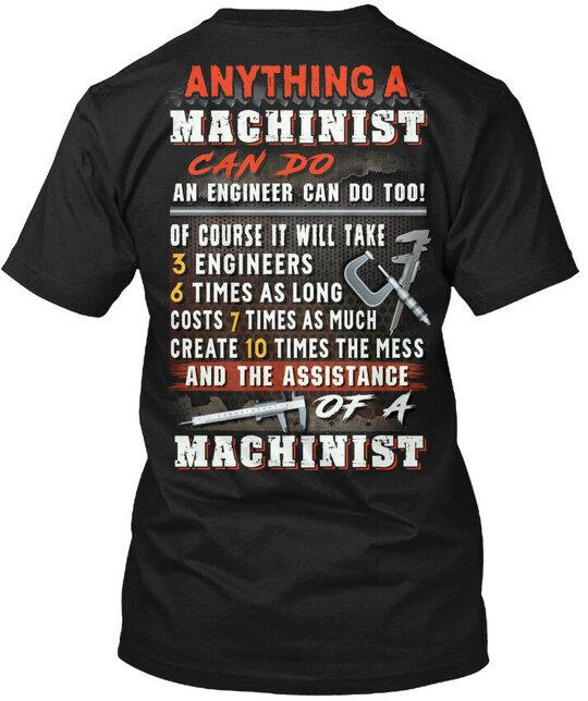 

Machinist Tee T-Shirt Tee T-Shirt Made in the USA Size S to 5XL 2XL