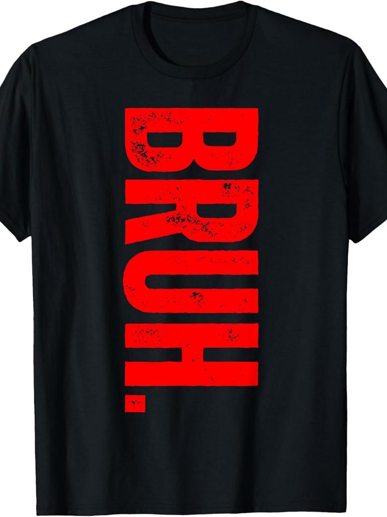 Bruh Slang Attitude Statement Themed Casual Black T-Shirt for Men Bold Red Text Gen Z Vibe Short Sle