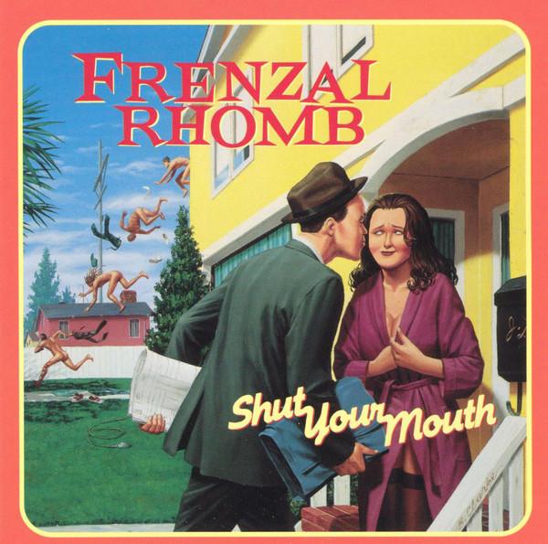 CD FRENZAL RHOMB - Shut Your Mouth FAT6212 Fat Wreck Chord 2001 US Rock Used