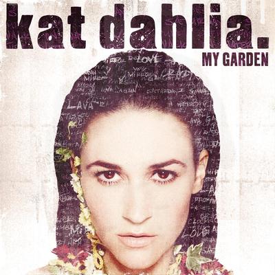 CD DAHLIA, KAT - MY GARDEN 88765420902 Vested In Cultu 2015 US Rap & Hip-Hop/R&B Used