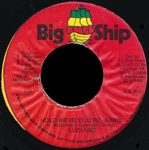 7inch Record LUCIANO - Hold Me In You're Arms BS002 Big Ship 1994 Jamaica Reggae, Ska & Dub Used