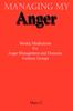 The Managing My Anger : Weekly Meditations For Anger Management and Domestic Violence Groups Book