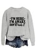 Sudadera con capucha casual de manga larga para mujer europea y americana: """Estoy Aquí, Estoy Despierto" - Suéter Versátil y Cómodo, Estilo Nuevo."""