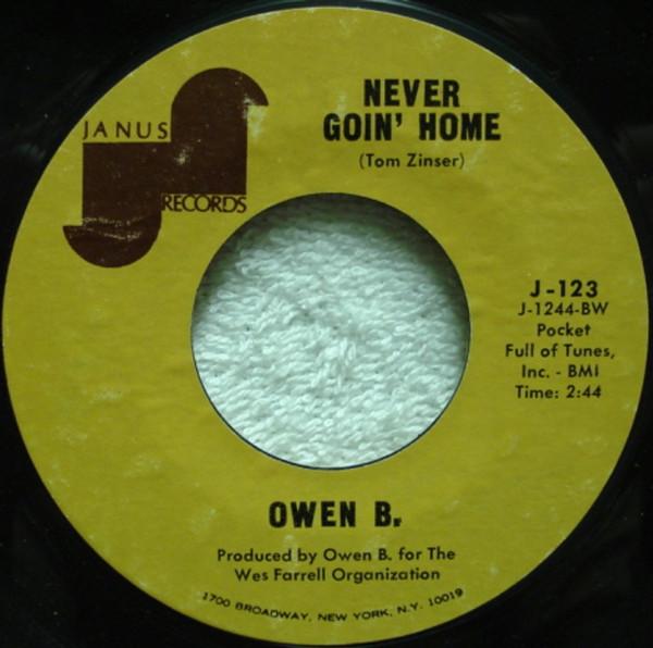 

7inch Record OWEN B. - Never Goin Home / Zig Zag Man J123 JANUS 1970 US Rock Used