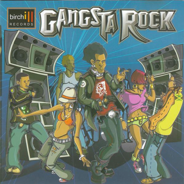 

CD VARIOUS - Gangsta Rock BIRCHILL1001 Birchill Record 2006 US Reggae, Ska & Dub Used