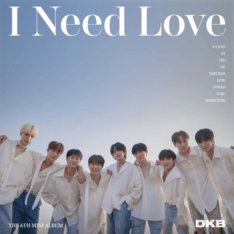 

DKB - 6th Mini Album: I Need Love