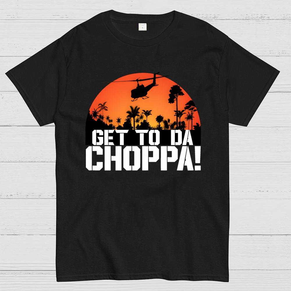 Get To The Chopper Unisex 100% Cotton Summer Casual Cool Loose T-Shirt