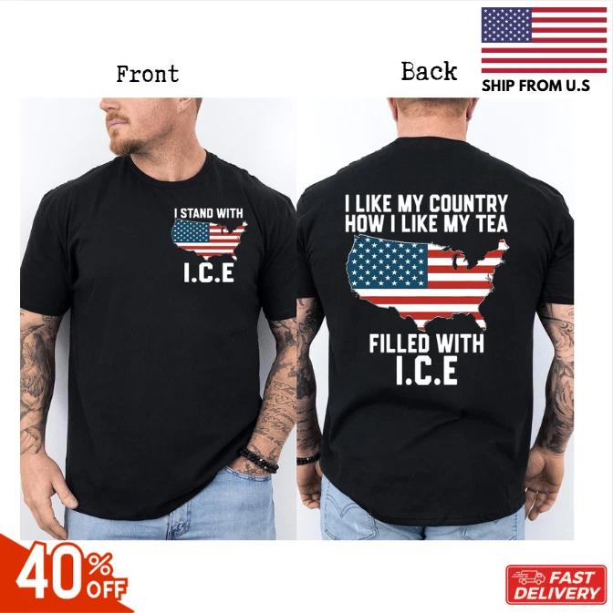 I Stand With ICE, Pro ICE Trump Support Patriotic Republican US Flag 2 Sided Tee 2XL