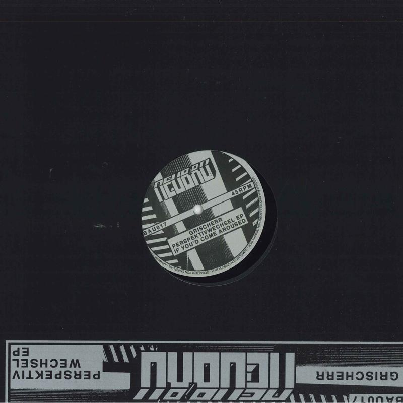 

12inch Record GRISCHERR - Perspektivwechsel BAU017 Neubau 2022 Australia Dance & Electronica