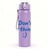 1PC Don't Overthink It Quote Text 750ml Color Plastic Sports Water Bottle Leakproof Flip Straw Lid For Sports Office Home Use