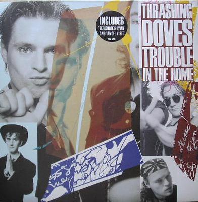LP Record THRASHING DOVES  Trouble In The Home AMA5235 AM 1989 UK Rock Used