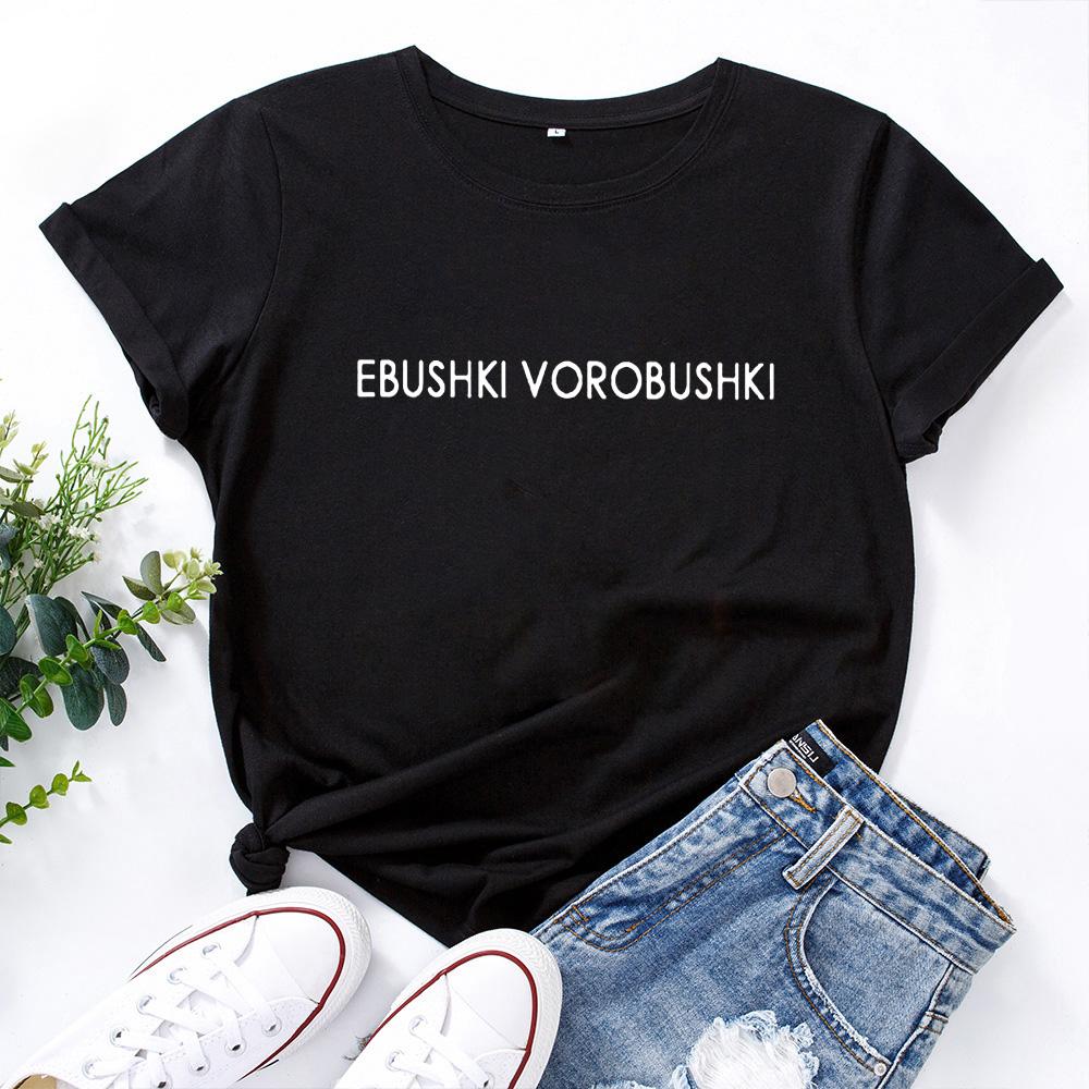 

Ebushki Vorobushki Женская футболка O-Neck Повседневная футболка с короткими рукавами Женщины Хлопок Черный Красные Буквы Футболка Femme Уличная одежда