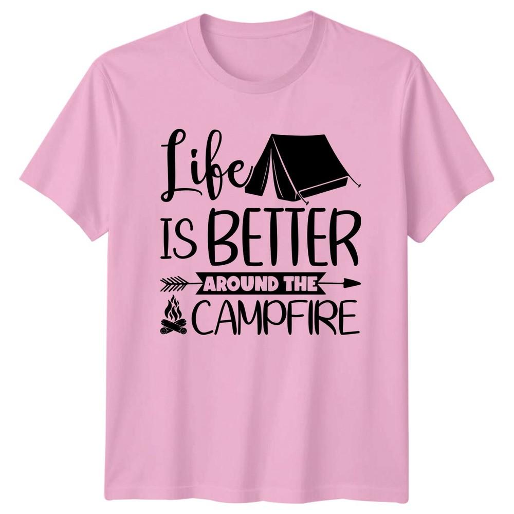 Life Is Better Around The TShirt Campfire Adventure Camping Holiday Gift