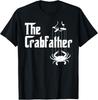 Mens Funny Crab Lover Crabbing The Crabfather Crabber T-Shirt Unisex T-Shirt