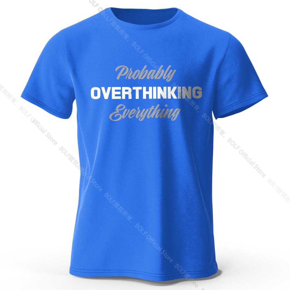 Probably Overthinking Everything Printed T-Shirt 100% Cotton Oversized Relatable Graphic Tees for Women Summer Mood Streetwear