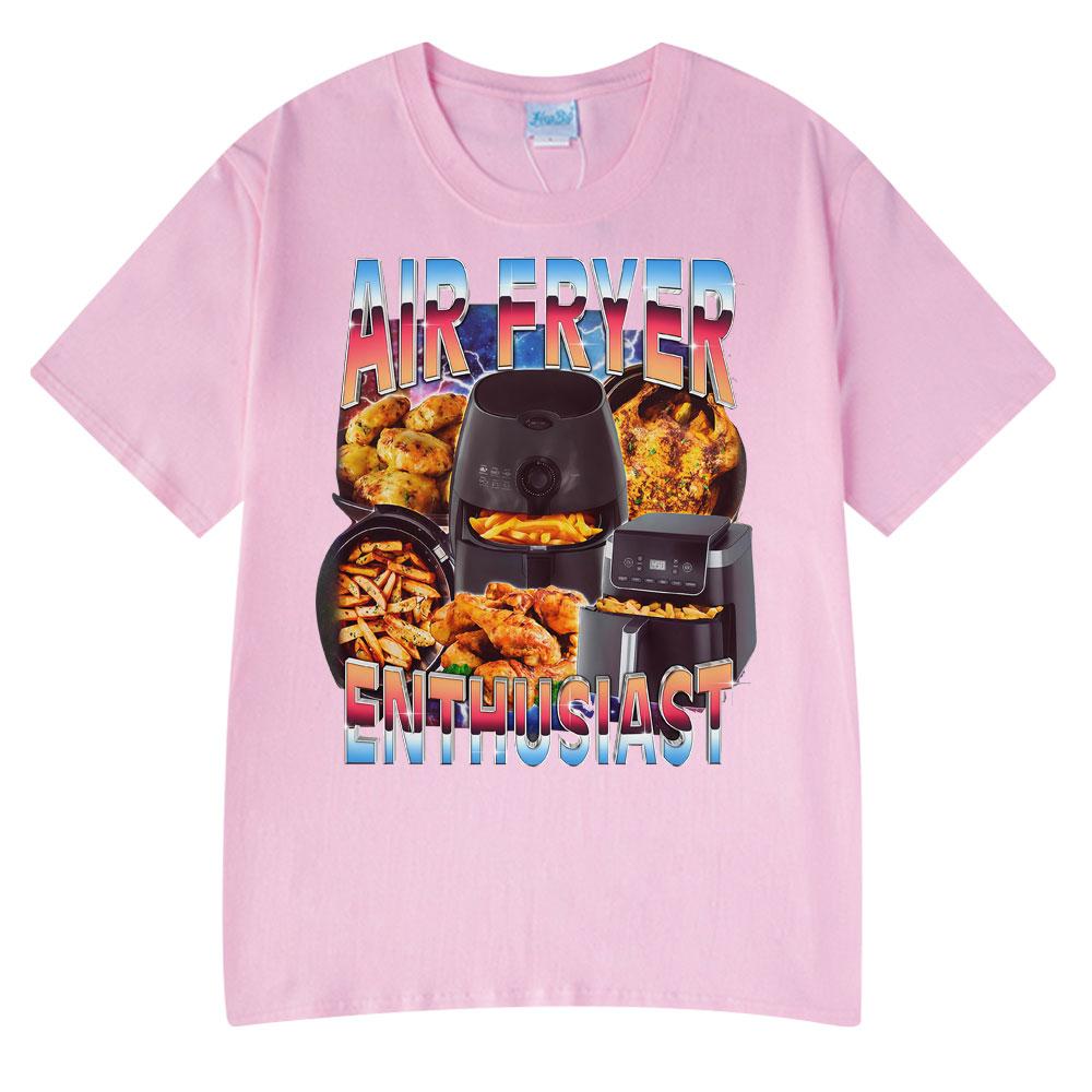 Air Fryer Enthusiast Funny Cooking Meme TShirt Hot Sale Couples Clothing Summer Tshirts Mens Cotton Streetwear Woman Tshirts