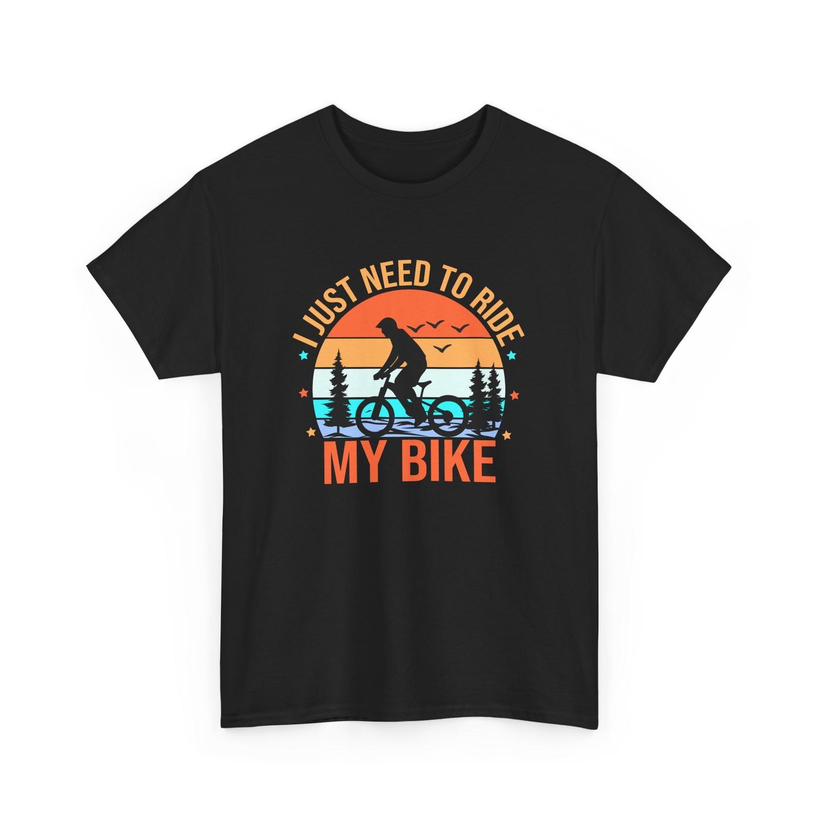 Cyclist T-Shirt | Bicycle Shirt | I NEED JUST RIDE TO | Biking Shirt Unisex T-Shirt M