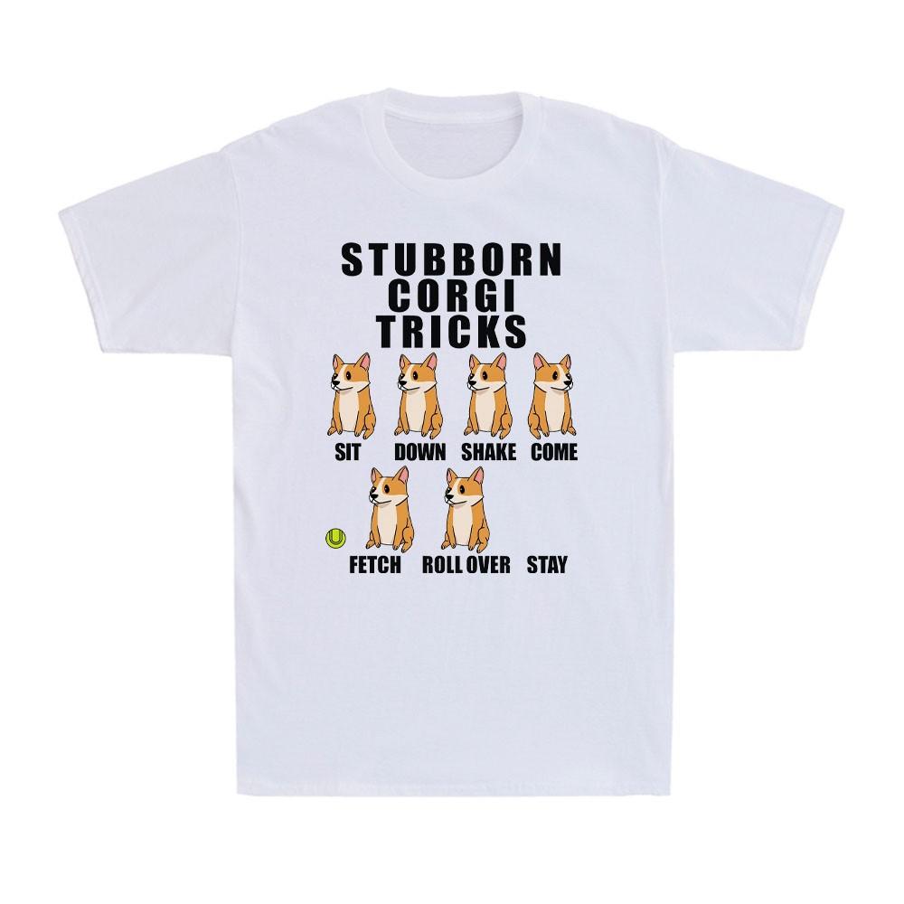 Stubborn Corgi Tricks Funny Corgi Dog Command slogan Sit Down Come Men s T-Shirt Unisex T-Shirt M