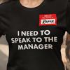 Humorous I Need To Speak To The Manager Funny Halloween Unisex T-shirt, Hello My Name Is Karen Apparel, Karen Halloween Gift, Funny Meme Tee