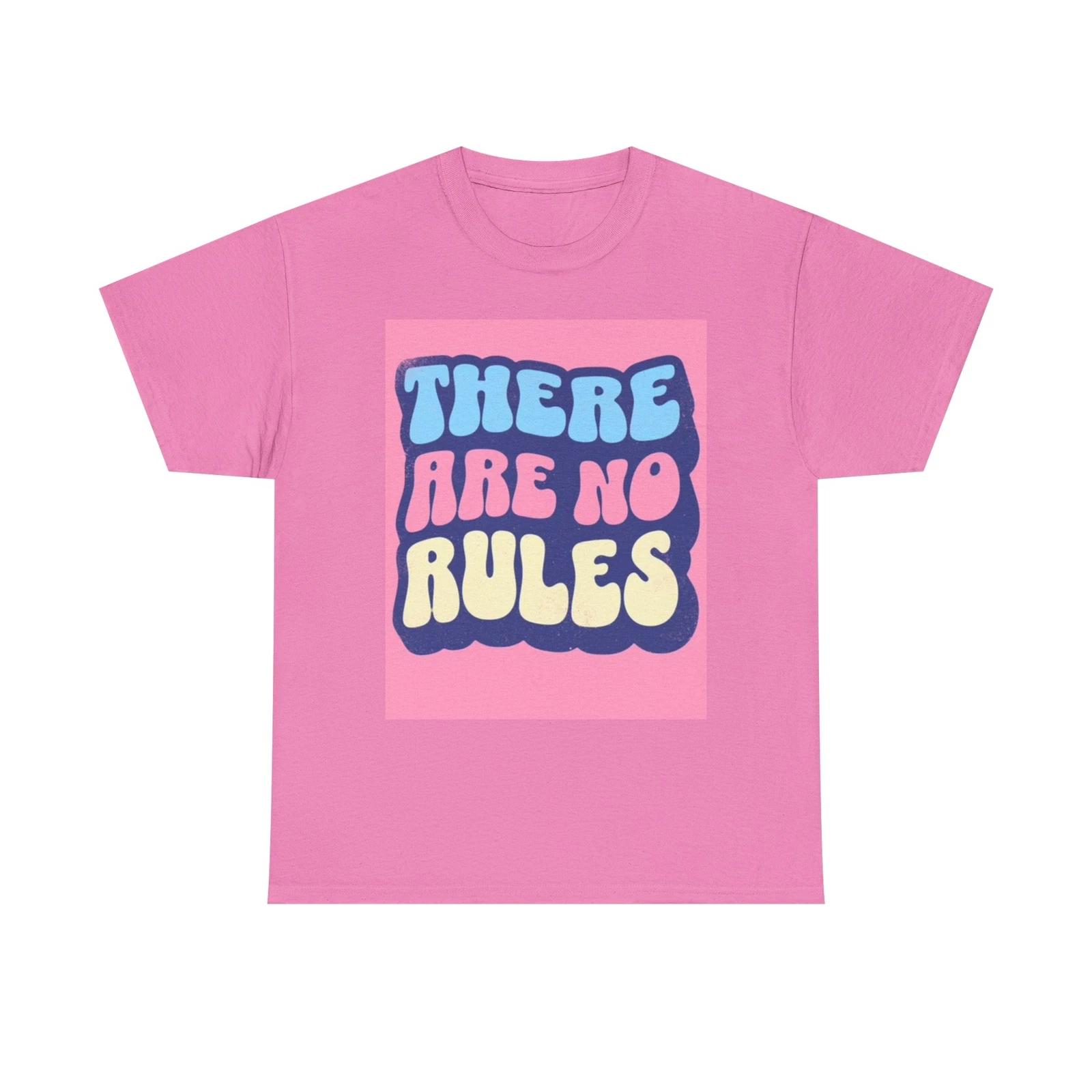 Men s and Women s T-shirts There Are No Rules Funny Graphic M