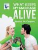 Bok What Keeps My Marriage Alive Journal for Couples