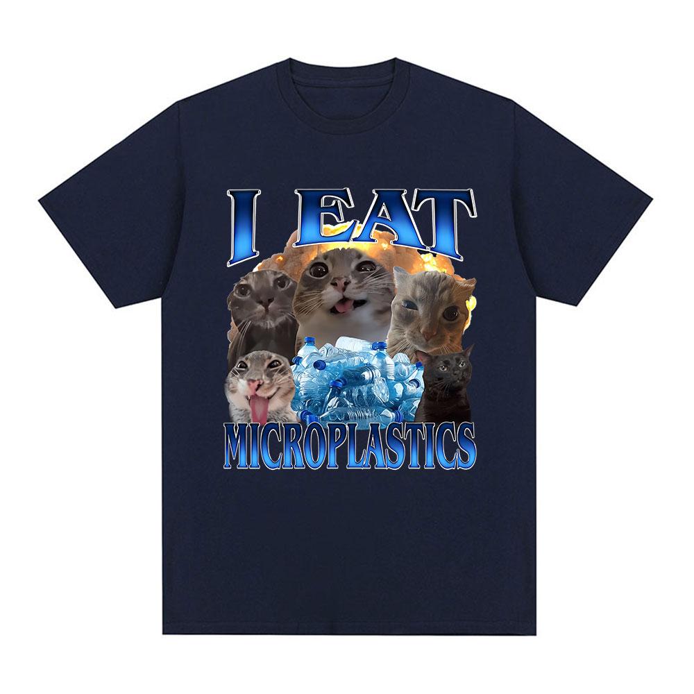 I Eat Microplastics Cat Graphic Funny Meme T Shirts Unisexs Clothing Oversized Cotton Short Sleeve TShirts Harajuku Streetwear