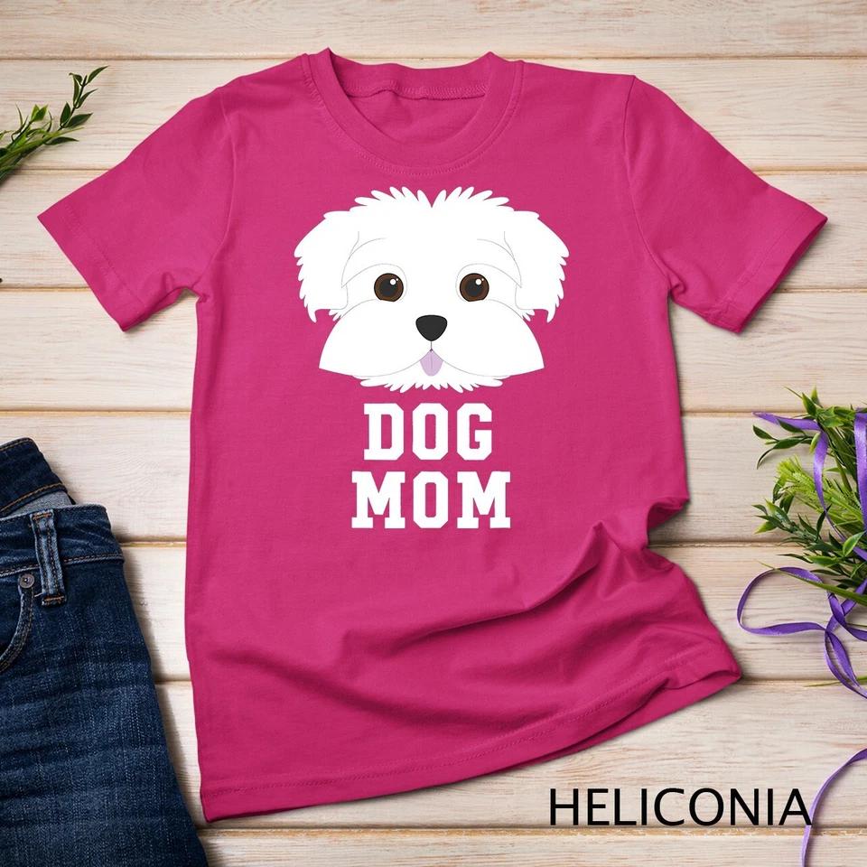 Dog Mom Shirt Maltese - Mothers Day T-Shirt Unisex T-shirt 4 S
