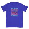Unisex TShirts Im Often Mistaken for An Adult Because of My Age Funny 100 Cotton Tees Short Sleeve T Shirt Crewneck Clothing 6XL