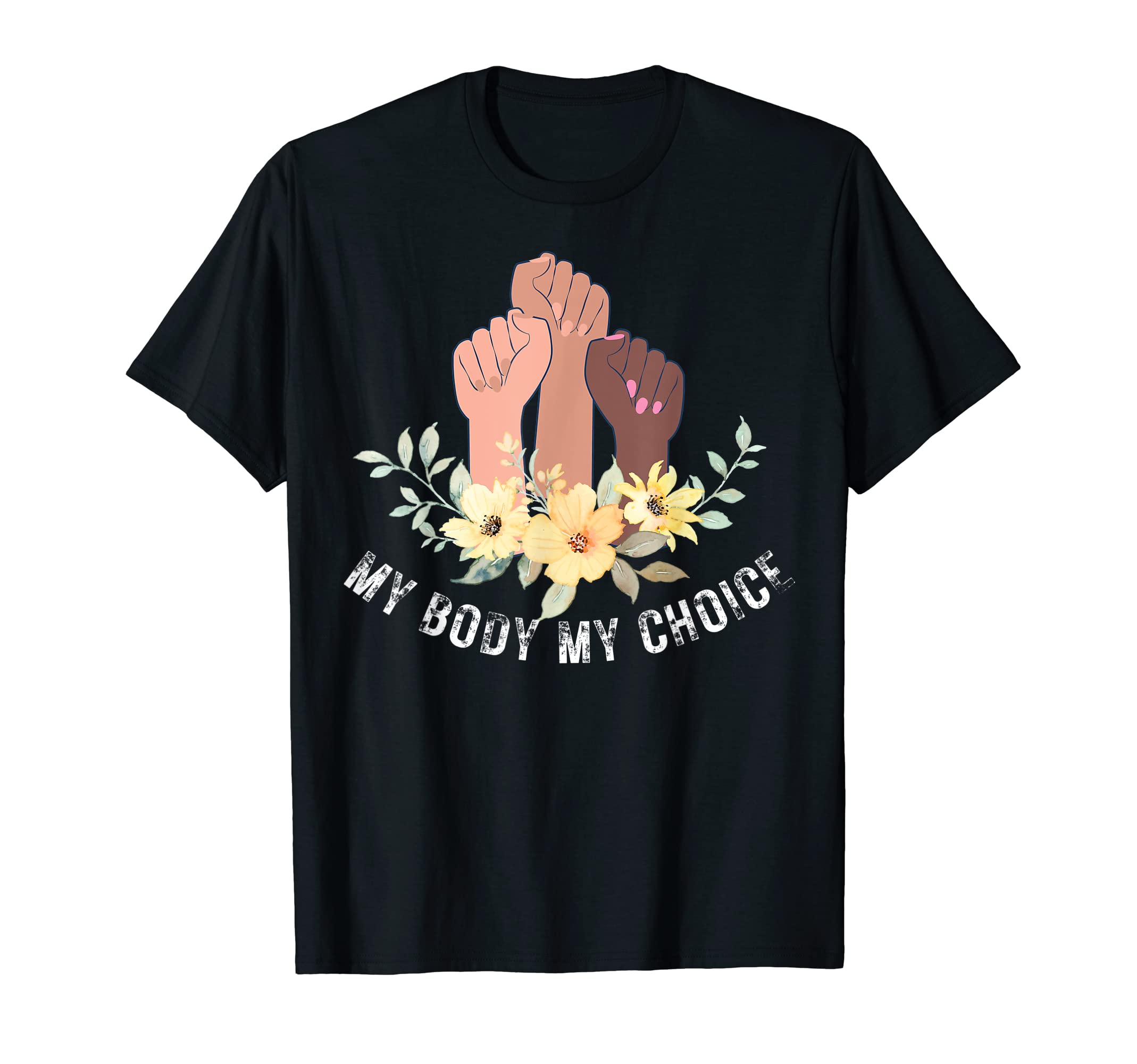 

My Body My Choice_Pro_Choice Reproduction Rights T-Shirt